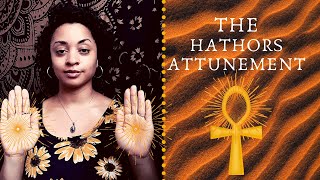 ☥ The Hathors AttunementActivation☥Connect to the Hathor Frequency [upl. by Larimer]