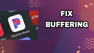 How To Fix And Solve Pandora Music App Buffering  Final Solution [upl. by Annmarie364]