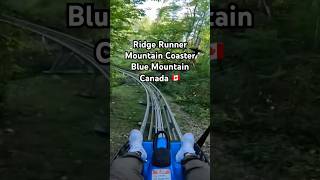 Ridge Runner Mountain Roller Coaster in Blue Mountain Canada 🇨🇦 adventure [upl. by Aivata677]