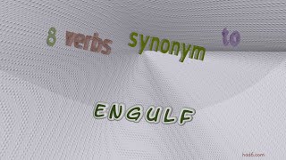 engulf  10 verbs which are synonym of engulf sentence examples [upl. by Rebme]