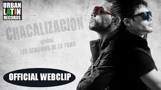 CHACAL Y YAKARTA ► Se Calienta OFFICIAL WEBCLIP [upl. by Aicilyt676]