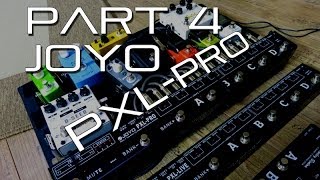 Joyo PXL Looper  Switcher Series EXPLAINED Part 46 PXL PRO [upl. by Colpin]