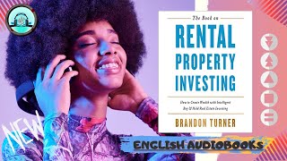 🔘 The Book on Rental Property INVESTING AudioBook by Brandon Turner 🎧 [upl. by Htrahddis]