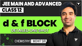 d amp f Block Class 12  JEE Main amp Advanced [upl. by Engle464]