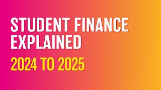 Student Finance Explained 2024 to 2025 [upl. by Ahsoik982]