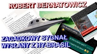 Robert Bernatowicz ZAGADKOWY INCYDENT NA TERENIE HYBRASIL [upl. by Kelwen]