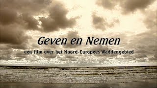 De Wadden  geven en nemen [upl. by Nerek]