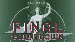 Laibach  Final Countdown Fortran 5 Version 11 Official Audio [upl. by Leemaj]