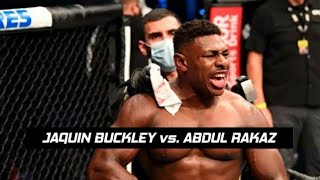 JAQUIN BUCKLEY vs ABDUL RAKAZ [upl. by Imtiaz262]