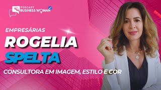 Rogelia Spelta  Consultora em Imagem  Business Capixaba Woman [upl. by Revlis918]