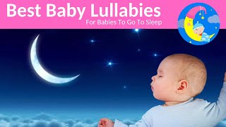 ❤️ Baby Songs and Bedtime Sleep Music ❤️ Lullaby For Babies To Go To Sleep [upl. by Durrace]