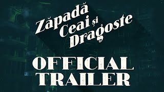 Zăpadă Ceai şi Dragoste OFFICIAL TRAILER [upl. by Enail]