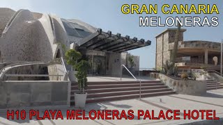 MELONERAS H10 Playa Meloneras Palace Hotel November 2023 GRAN CANARIA [upl. by Niatsirt]