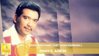 Imam SArifin  Yang Tersayang duet Nana Mardiana Official Audio [upl. by Malory]