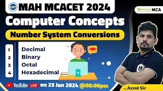 MAH MCA CET 2024  Computer Concept Questions  Number System Conversion  Imp Topics [upl. by Georgetta]