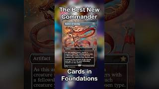 The Best New Commander Cards In Foundations  Magic The Gathering Spoilers [upl. by Ellmyer]