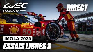 DIRECT Essais Libres 3 Français I 6 Heures d’Imola 2024 I FIA WEC [upl. by Leimad]