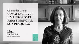 Chamadas CNPq como escrever uma proposta para financiar sua pesquisa [upl. by Freddy]