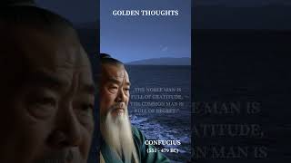 Confucius  Golden Thoughts part 6 inspirationalquotesquotesgoldenthoughtsofconfuciusconfucianis [upl. by Ttsepmet]