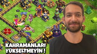 KAHRAMANLARI YÜKSELTMEYİN  CLASH OF CLANS [upl. by Oiciruam]