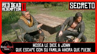 Red Dead Redemption 2  Hosea le Dice a John que Escape con su Familia ahora que Puede  Secreto [upl. by Silsbye]