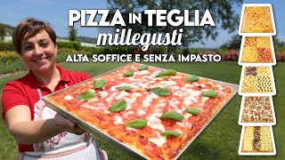 PIZZA IN TEGLIA MILLEGUSTI ALTA SOFFICE E SENZA IMPASTO Ricetta Facile  Fatto in Casa da Benedetta [upl. by Yerdna751]