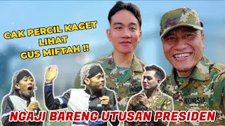 Gus Miftah Jadi Utusan Presiden  Cak percil Kaget Kiyaine Pur3l Dadi Pejabat Lucu pool [upl. by Anide]