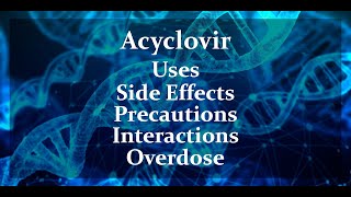 Acyclovir  Uses Side Effects and More [upl. by Bayless406]