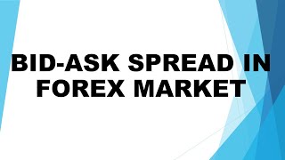 BIDASK SPREAD IN FOREIGN EXCHANGE MARKET [upl. by Enyawal]