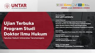 Ujian Terbuka Doktor Ilmu Hukum Untar  Abd Latif Lestaluhu  Rabu 17 Juli 2024 [upl. by Flodur845]