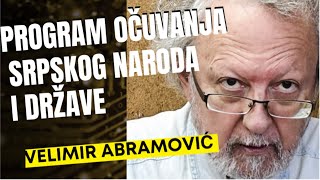 Velimir Abramović PROGRAM OČUVANJA SRPSKOG NARODA I DRŽAVE [upl. by Kleon694]