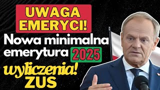 UWAGA EMERYCI Nowa minimalna emerytura na 2025 – ZUS ujawnia oficjalne wyliczenia [upl. by Kinimod]