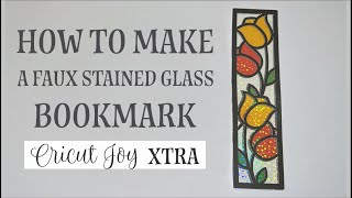 Easy Faux Stained Glass Bookmark Tutorial  Cricut Xtra [upl. by Martita]