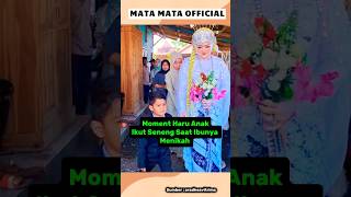 Moment Haru Anak Bahagia Saat Ibunya Menikah wedding trendingshorts shortsfeed [upl. by Keiko]