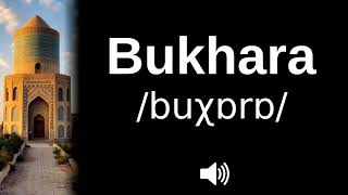 🇺🇿 How to pronounce Bukhara [upl. by Carlotta]