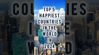 Happiest Countries in the World 🌍😊 shorts trending [upl. by Marian]