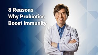 8 Key Reasons Why Probiotics Boost Your Immune System [upl. by Joli]