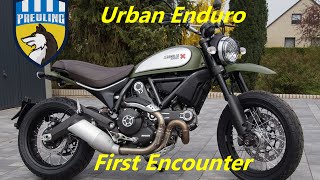 Ducati Scrambler Urban Enduro First Encounter [upl. by Ttayh]