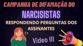 RESPONDENDO PERGUNTAS  CAMPANHA DE DIFAMAÇÃO  VIDEO III [upl. by Wilsey738]