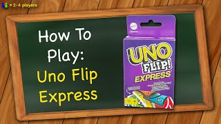 How to play Uno Flip Express [upl. by Yreme]