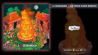 LA DESBANDADA quotLas Musasquot Audiosingle [upl. by Nola385]