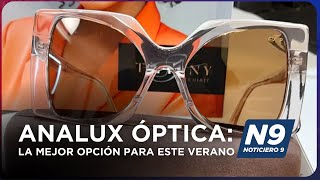 ANALUX ÓPTICA LA MEJOR OPCIÓN PARA ESTE VERANO  NOTICIERO 9 [upl. by Davin]