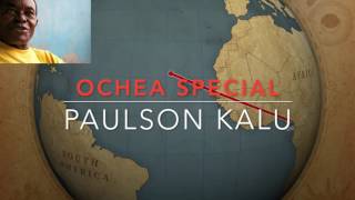 OCHEA SPECIAL PAULSON KALU [upl. by Ahsat]