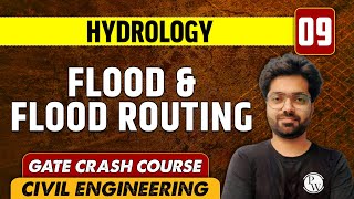 Hydrology 09 l Flood amp Flood Routing l l CE  GATE  CRASH COURSE [upl. by Aihsei]