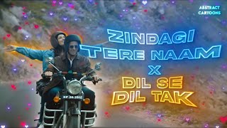 Zindagi Tere Naam x Dil Se Dil Tak Mashup  Abstract Cartoons  Vishal Mishra  Laqshay Kapoor [upl. by Dinnage]