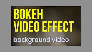 Bokeh Effect Video Background [upl. by Aristotle]