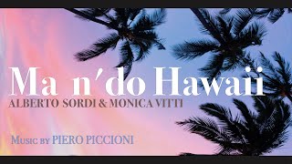 Piero Piccioni  Ma ndo Hawaii feat Alberto Sordi amp Monica Vitti HQ cinemaitaliano [upl. by Nnayt]