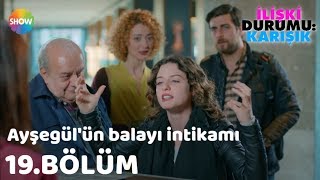 Ayşegülün balayı intikamı  İlişki Durumu Karışık 19Bölüm [upl. by Assiram]