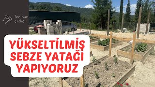 Yükseltilmiş Sebze Yatağı Yapıyoruz  Hügel Kültür [upl. by Padgett60]