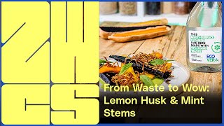 From Waste to Wow Lemon Husk amp Mint Stems [upl. by Saref109]